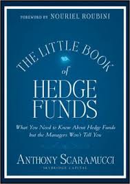  The Little Book of Hedge Funds by Anthony Scaramucci