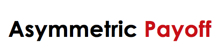 Asymmetric Payoff