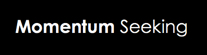 Momentum Seeking Investment Strategy